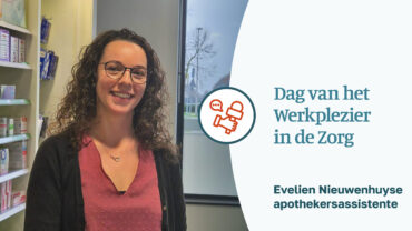 Dag van het Werkplezier in de Zorg: apothekersassistente Evelien over haar passie voor het vak